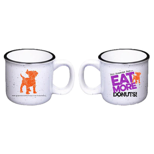K9 Granola Coffee Mug Eat More Donuts - Poudre Pet and Feed Supply